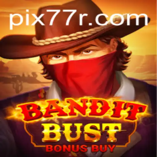 Descubra as Aventuras de BanditBustBonusBuy: O Jogo de Estratégia e Sorte