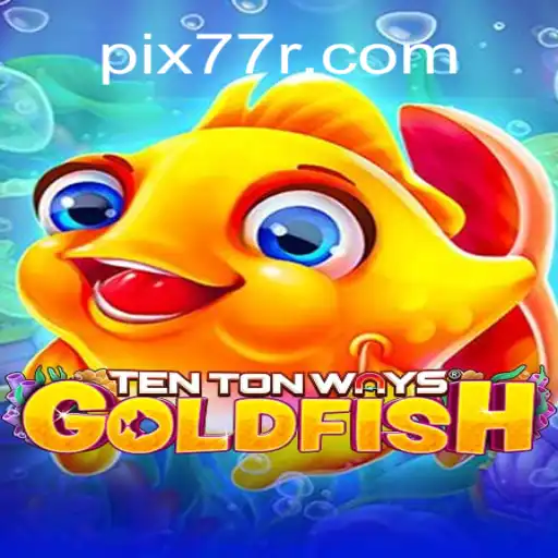 Explorando o Mundo de TenTonWaysGoldfish: Um Mergulho no Universo de 77R.com